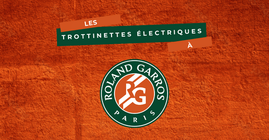 La trottinette électrique : un match parfait pour se rendre à Roland Garros
